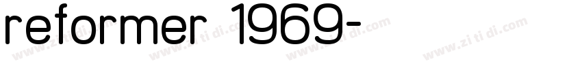 reformer 1969字体转换